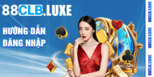 Hướng Dẫn Đăng Nhập 88CLB